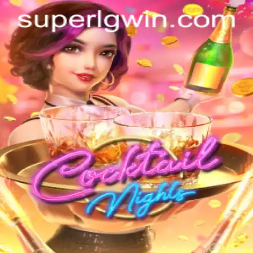 CocktailNights: A Deep Dive Into The Latest Gaming Sensation With Super LG
