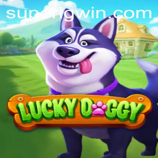 Discover the Thrills of LuckyDoggy: Unveiling the Exciting World of Super LG